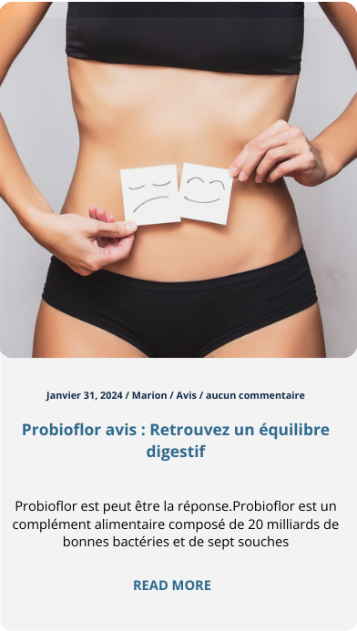 Retrouvez un équilibre digestif
